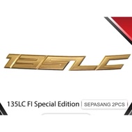 1SET-2PCS LC FI LIMITED STICKER LOGO EMBLEM TIMBUL 3D YAMAHA LC135 V8 V9 2PCS Yamaha 135LC FI V8 Spe