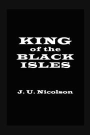 King of the Black Isles J. U. Nicolson