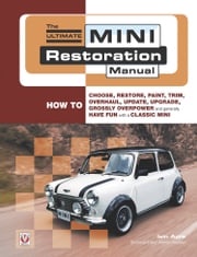 The Ultimate Mini Restoration Manual Iain Ayre