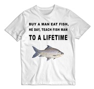 Meme Shirt Funny Ironic Fishing Shirt Fishing Meme T-Shirt Buy A Man Eat Fish He Day Teach Fish Man 