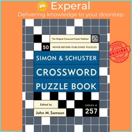 Simon and Schuster Crossword Puzzle Book #257 - The Original Crossword Puzzle  by John M. Samson (US