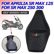 ♠For Aprilia SR MAX 125 250 SRMAX 300 SR MAX250 Motorcycle Accessories Seat Cushion Cover Guard ❁✥