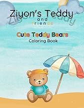 Ziyon’s Teddy and Friends Cute Teddy Bears Coloring Book