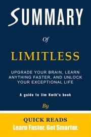 Summary of Limitless Quick Reads