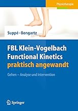 FBL Klein-Vogelbach Functional Kinetics praktisch angewandt: Gehen - Analyse und Intervention