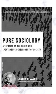 Pure Sociology: A treatise on the origin and spontaneous development of society