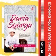Dunia Diuji Syurga Dinikmati | Buku Islamik | Buku Ilmiah Agama | Buku Agama | Buku Motivasi Islamik