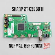 MESIN MB SHARP 2T-C32BB1I - MAINBOARD SHARP 2T-C32BB1I - SHARP 2T-C32BB1I TV MACHINE - SHARP 2T-C32B