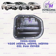 TOYOTA VIOS NCP42 / NCP93 / NCP150 - ENGINE OIL PAN COVER / OIL SUMP COVER (12102-21010)