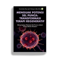 Educational Book Revealing Punca Cell Potential: Transformation of Regenerated Therapy, Guepedia Pub