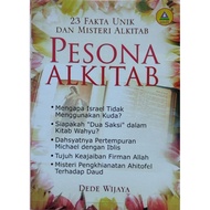 PESONA ALKITAB (23 Fakta Unik dan Misteri Alkitab), oleh Dede Wijaya.