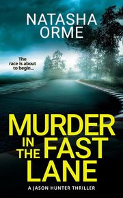 Murder in the Fast Lane Natasha Orme
