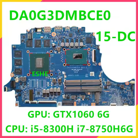 For HP 15-DC Notebook Motherboard With CPU I5-8300H I7-8750H GPU GTX1060 6G DA0G3DMBCE0 Motherboard 