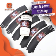 Cup sleeve printing / Sleeve printing / Cup printing