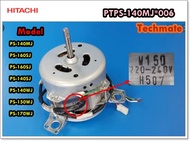 อะไหล่ของแท้/มอเตอร์ซักเครื่องซักผ้าฮิตาชิ/HITACHI/MOTOR ASSY 150W/PTPS-140MJ*006