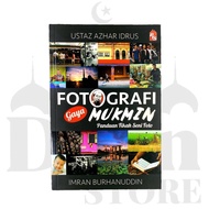 !!️ !!️Buku Fotografi Gaya Mukmin - Ustaz Azhar Idrus (PTS)