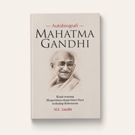 SAYA AUTOBIOGRAPHY: MAHATMA GANDHI - STORIES ABOUT EXPERIMENTS - MY EXPERIMENTS WHO HAVE PEACE MK/ G
