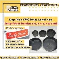 Dop Pipa PVC Polos Lokal Cap Tutup Pralon Paralon 8 inch