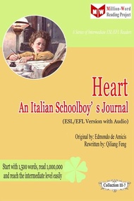 Heart: An Italian Schoolboy’s Journal (ESL/EFL Version with Audio) 電子書