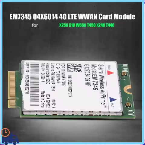 Latest Network Card, EM7345 4G LTE WWAN Card Module For Thinkpad X250 X1C W550 T450 X240 T440 Suppor