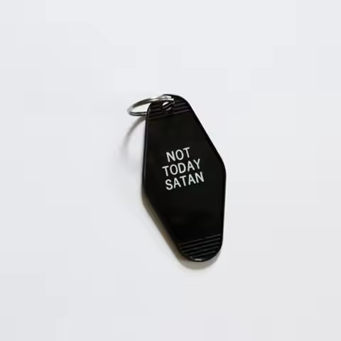 Not Today Satan Keyrings delightful quote Keychain Old school Hotel Motel Style Accessory