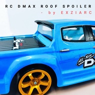 RC DMAX ROOF SPOILER, RC ACCESSORIES DECORATIONS TOYS REMOTE CONTROL