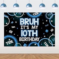 Wonmelody Bruh It’s My 10th Birthday Decor 4.92*3.28ft Bruh It’s My 10th Birthday Backdrop Banner Bl