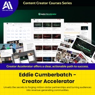 Content Creator Course - Eddie Cumberbatch - Creator Accelerator