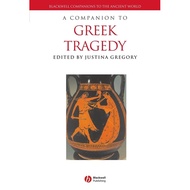 A Companion to Greek Tragedy by Justina Gregory (US edition, hardcover)