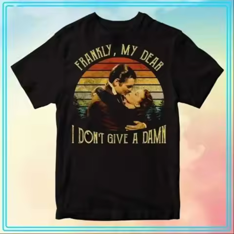 Rhett Butler Frankly My Dear I Don Äôt Give A Damn Movie T Shirt