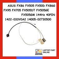 ASUS FX86 FX505 FX50D FX86G FX95 FX705 FX505DT FX505GE FX505GM 144Hz 40PIN 1422-033V0A2 14005-027305