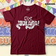 EATBULAGA HIGH QUALITY PRINT UNISEX CUSTOMIZE TSHIRT PREMIUM COTTON EATBULAGA SHIRT