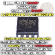 Ic Eprom Firmware TV SHARP LC40M500M-BK / LC-40M500M-BK