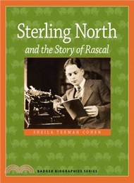 Sterling North and the Story of Rascal