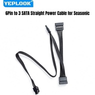 YEPLOOK 6-Pin to 3x SATA Straight Power Cable for Seasonic VERTEX PX-1200/PX-1000/PX-850/PX-750, GX-