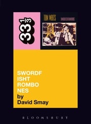 Tom Waits' Swordfishtrombones David Smay