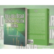 IDEA - IDEA BESAR EKONOMI POLITIK DUNIA, 9789834923204