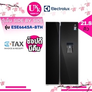 ELECTROLUX ตู้เย็น SIDE BY SIDE รุ่น ESE6645A-BTH (21.8 คิว) สี:กระจกสีดำ ESE6645A ESE6645