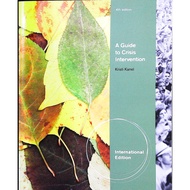 Cengage A Guide to Crisis Intervention 4th Edition by Kristi Kanel (International Edition)