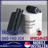 IROAD QX2 QHD-FHD Sony Sensor Dual Channel Car Recording Dash Camera (KAM AUTO MART PTE LTD)