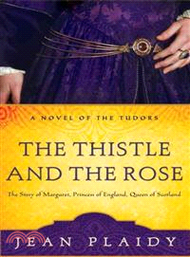 The Thistle and the Rose ─ The Tudor Princesses