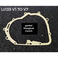 Lc135 clutch gasket / LC135 v1 v2 v3 v4 clutch gasket / LC135 V7 gasket clutch