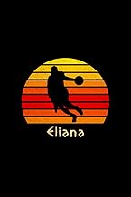 Eliana Name Gift Personalized Basketball Notebook Planner, To Do List Journal for Sport Lovers: Mom,