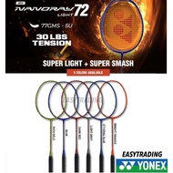 YONEX NANORAY 72 LIGHT BADMINTON RACKET ( 5U ) MAX TENSION 30 LBS ( FREE STRINGING + FREE GRIP )