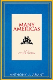 Many Americas Anthony J. Arant