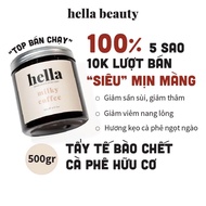 [LOẠI XỊN]Tẩy tế bào chết body hữu cơ 500gr HELLA beauty giúp dưỡng trắng da toàn thân