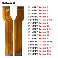 For Oppo Realme 2 C1 3 5 6 7 7i 8i 9 9i 10 C25 C35 Motherboard FPC Main Board Connector Flex Cable T