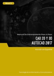 CAD 2D y 3D (AutoCAD 2017) Nivel 3 Advanced Business Systems Consultants Sdn Bhd