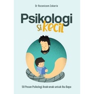 Psikologi si kecil: 50 Pesan Psikologi Anak-Anak Untuk Ibu Bapa