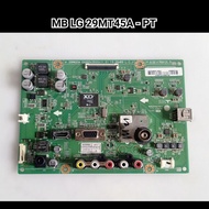 MB MAINBORD TV LED LG 29MT45A/29MT47A